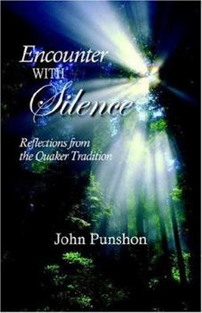 Paperback Encounter With Silence: Reflections from the Quaker Tradition Book