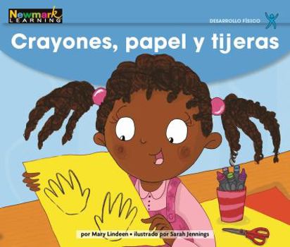 Paperback Crayones, Papel Y Tijeras Leveled Text [Spanish] Book