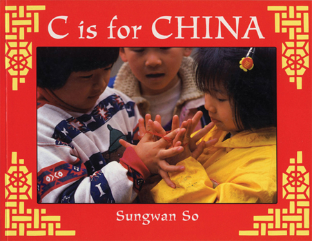 Paperback C Is for China (World Alphabets) Book