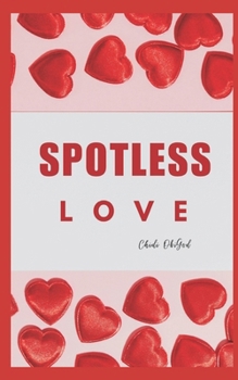 Paperback Spotless Love Book