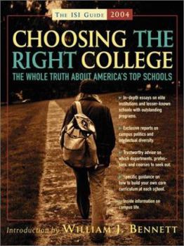 Paperback Choosing the Right College 2004: The Whole Truth about America's Top Schools Book