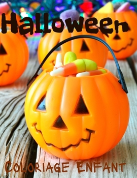 Paperback Coloriage Halloween Enfant: Labyrinthes - Coloriages - Points à points - Dessins à reproduire. [French] Book