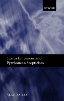 Hardcover Sextus Empiricus and Pyrrhonean Scepticism Book