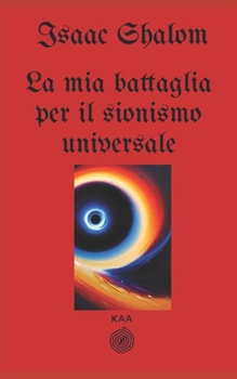 Paperback La mia battaglia per il sionismo universale [Italian] Book