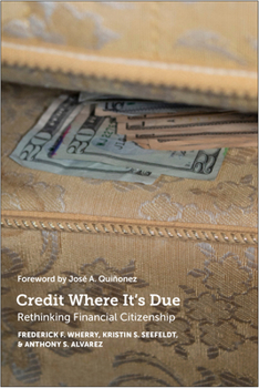 Paperback Credit Where It's Due: Rethinking Financial Citizenship Book