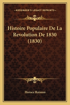 Paperback Histoire Populaire De La Revolution De 1830 (1830) [French] Book