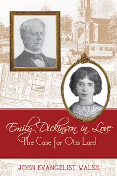 Hardcover Emily Dickinson in Love: The Case for Otis Lord Book