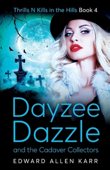 Paperback Dayzee Dazzle and the Cadaver Collectors Book