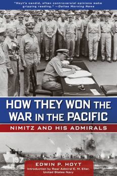 Paperback How They Won the War in the Pacific: Nimitz And His Admirals Book