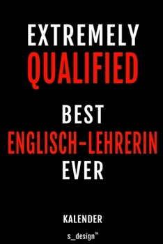 Kalender f�r Englisch-Lehrer / Englisch-Lehrerin: Immerw�hrender Kalender / 365 Tage Tagebuch / Journal [3 Tage pro Seite] f�r Notizen, Planung / Planungen / Planer, Erinnerungen, Spr�che
