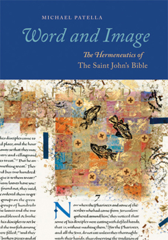 Paperback Word and Image: The Hermeneutics of the Saint John's Bible Book