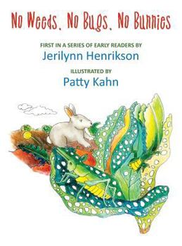 Hardcover No Weeds, No Bugs, No Bunnies Book