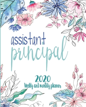Paperback Assistant Principal: 2020 Weekly & Monthly Planner Book