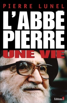 Paperback L'Abbé Pierre, une vie [French] Book