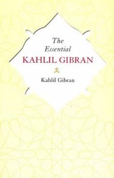 Paperback The Essential Kahlil Gibran: Aphorisms And Maxims Book