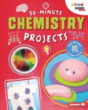 Library Binding 30-Minute Chemistry Projects Book