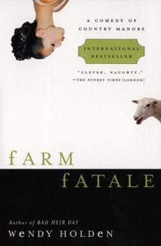 Paperback Farm Fatale: A Comedy of Country Manors Book