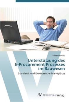 Paperback Unterstützung des E-Procurement Prozesses im Bauwesen [German] Book