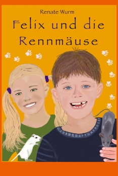 Paperback Felix und die Rennmäuse [German] Book