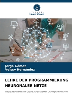 Paperback Lehre Der Programmierung Neuronaler Netze [German] Book