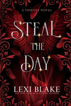 Steal the Day - Book #2 of the Thieves
