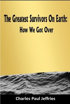 Paperback The Greatest Survivors On Earth Book