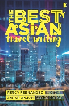 Paperback The Best Asian Travel Writing 2020 Book