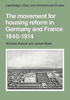 Paperback The Movement for Housing Reform in Germany and France, 1840-1914 Book