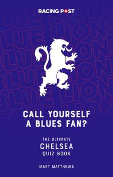 Call Yourself a Blues(Chelsea) Fan