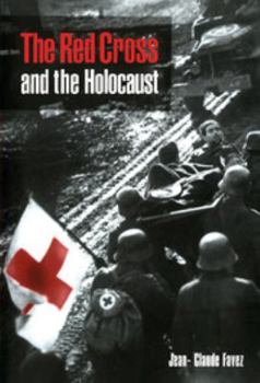 Hardcover The Red Cross and the Holocaust Book