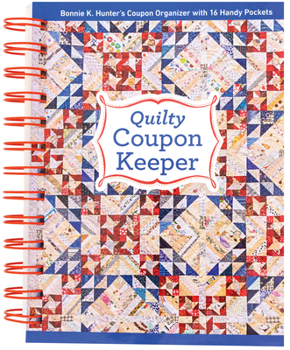 Spiral-bound Quilty Coupon Keeper: Bonnie K. Hunter's Coupon Organizer with 16 Handy Pockets Book