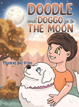 Hardcover Doodle and Doggo go to the Moon Book