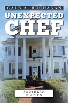 Paperback Unexpected Chef: Southern Edition Book