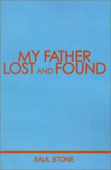 Paperback My Father Lost and Found Book