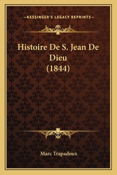 Paperback Histoire De S. Jean De Dieu (1844) [French] Book