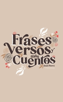 Paperback Frases, versos y más cuentos: Poemario [Spanish] Book