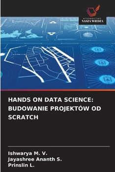 Paperback Hands on Data Science: Budowanie Projektów Od Scratch [Polish] Book