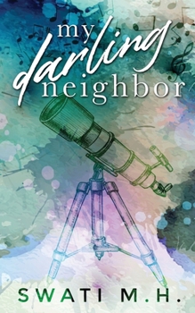 Paperback My Darling Neighbor: An Enemies-to-Lovers, Surprise Pregnancy Romance Book