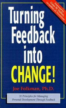 Paperback Turning Feedback Into Change: 31 Principles Book