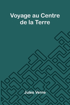 Paperback Voyage au Centre de la Terre [French] Book