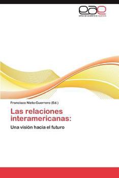 Paperback Las Relaciones Interamericanas [Spanish] Book