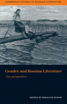 Gender and Russian Literature: New Perspectives - Book  of the Cambridge Studies in Russian Literature