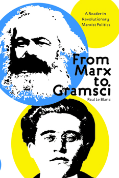 Paperback From Marx to Gramsci: A Reader in Revolutionary Marxist Politics Book