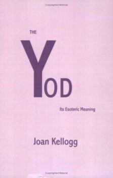 Paperback The Yod: Its Esoteric Meaning Book