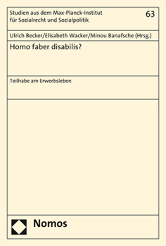 Paperback Homo Faber Disabilis?: Teilhabe Am Erwerbsleben [German] Book