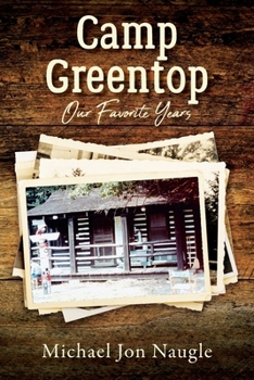Paperback Camp Greentop: Our Favorite Years Book