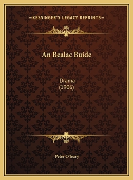 Hardcover An Bealac Buide: Drama (1906) [Gaelic] Book