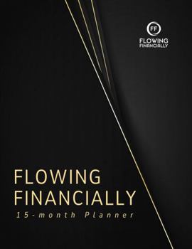 Paperback Flowing Financially: 15-Month Planner Book