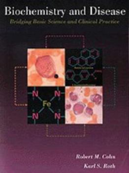 Paperback Biochemistry and Disease: Bridging Basic Science and Clinical Practice Book