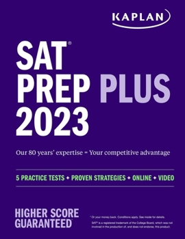 Paperback SAT Prep Plus 2023: Includes 5 Full Length Practice Tests, 1500+ Practice Questions, + 1 Year Online Access to Customizable 250+ Question Bank and 2 O Book